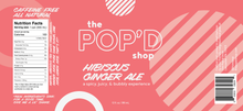 Load image into Gallery viewer, Label for The Pop&#39;d Shop&#39;s Sparkling Hibiscus, Ginger, and Lime drink
